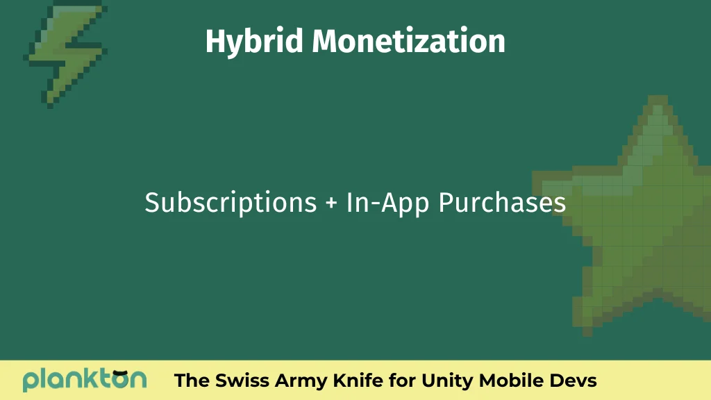 Subscription plus in-app purchase is a hybrid model